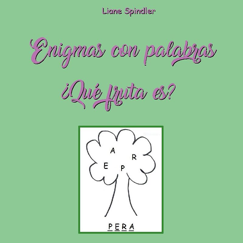 Enigmas con palabras - ¿Qué fruta es?