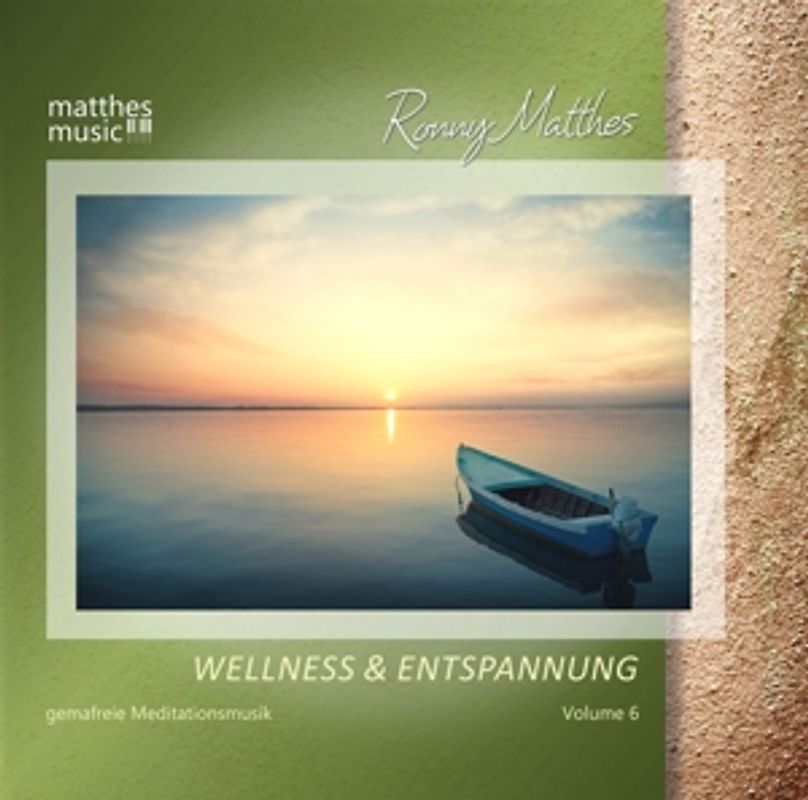 Matthes,Ronny/Gemafreie Musik/Entspannungsmusik - Wellness & Entspannung,Vol.6 (Entspannungsmusik)
