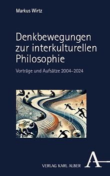 Denkbewegungen zur interkulturellen Philosophie