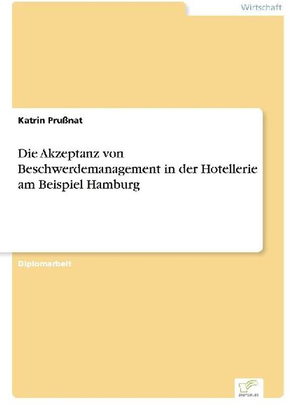 Die Akzeptanz von Beschwerdemanagement in der Hotellerie am Beispiel Hamburg