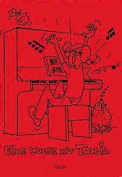 Eine Woche mit Tanja. Mit Übungen zu Wortschatz und Grammatik