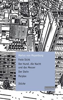 Freie Sicht / Der Hund, die Nacht und das Messer / Der Stein / Perplex
