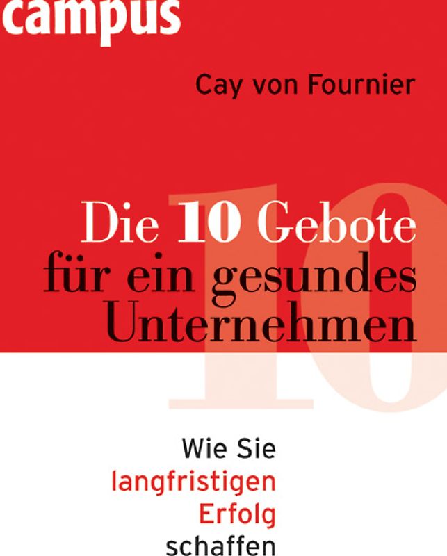Die 10 Gebote für ein gesundes Unternehmen