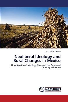 Neoliberal Ideology and Rural Changes in Mexico