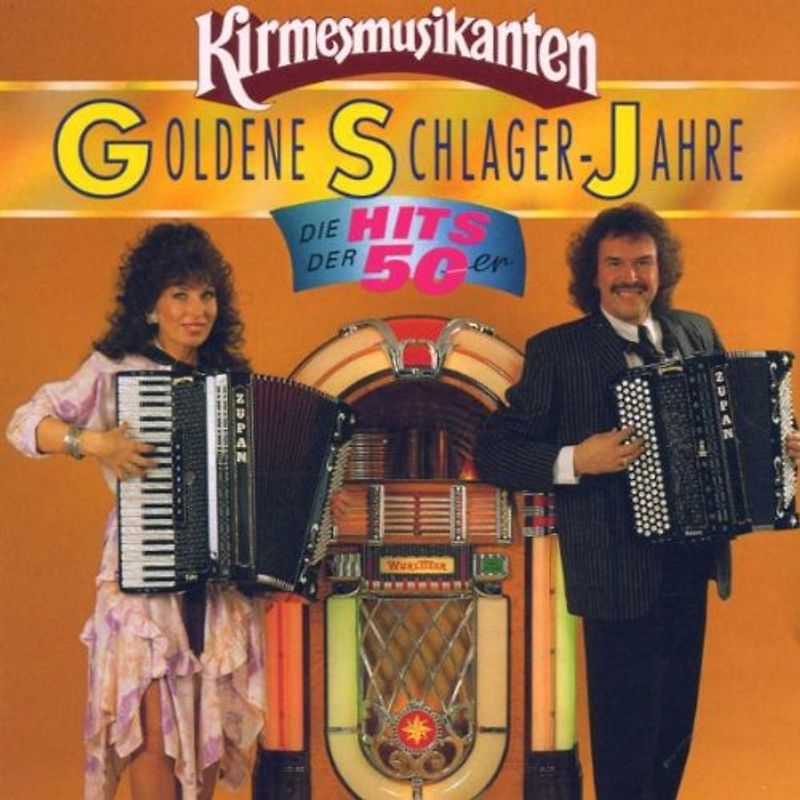 Kirmesmusikanten - Goldene Schlager-Jahre-die H