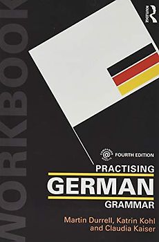 Practising German Grammar (Practising Grammar Workbooks)