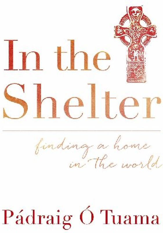 In the Shelter: Finding a Home in the World
