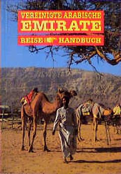 Vereinigte Arabische Emirate. Reisehandbuch