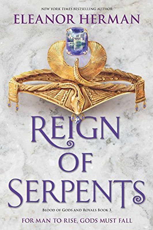 Reign of Serpents (Blood of Gods and Royals, 3, Band 3)