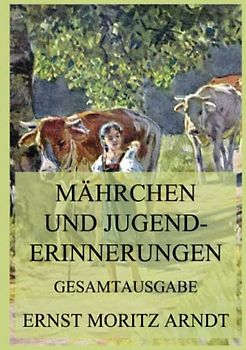 Märchen und Jugenderinnerungen: (Band 1 und 2)