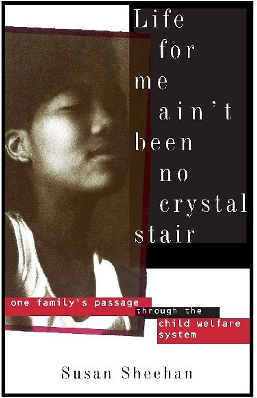 Life for Me Ain't Been No Crystal Stair