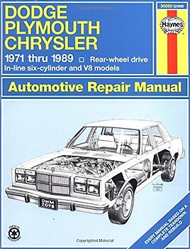 Dodge, Plymouth and Chrysler Rwd, 1971-1989 (Haynes Repair Manual) - Haynes Publishing