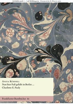 Nun hier Fuß gefaßt in Berlin...