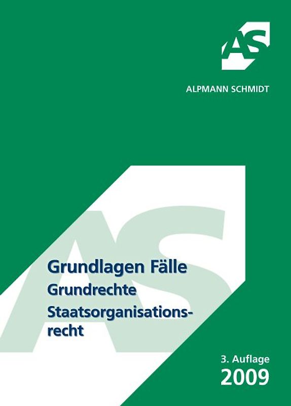Grundlagen Fälle Grundrechte / Staatsorganisationsrecht