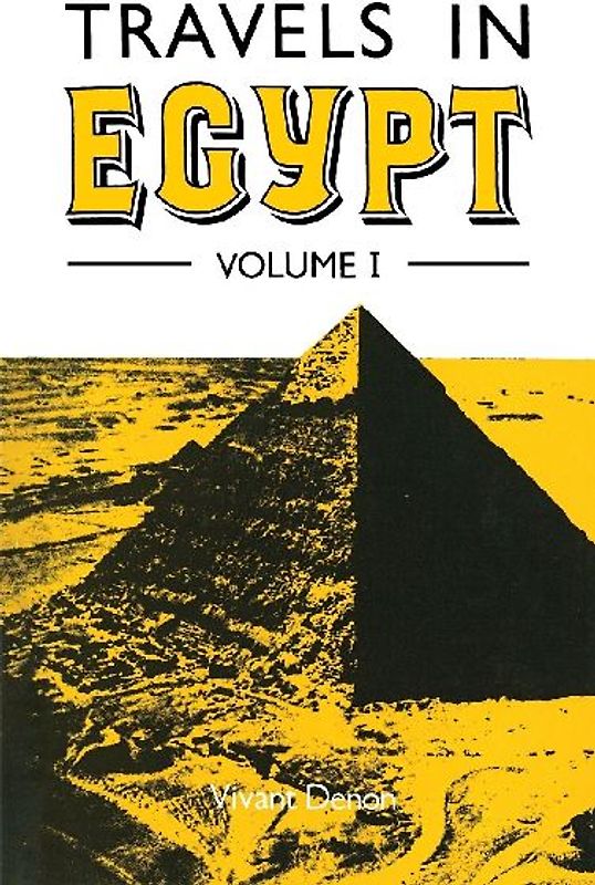 Travels in Egypt Volume I