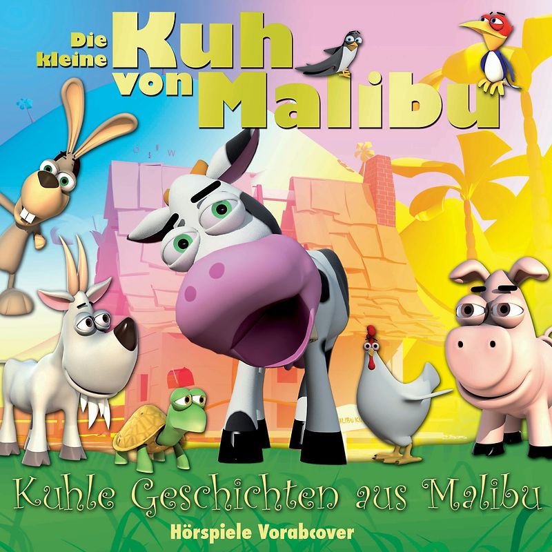 die Kleine Kuh Von Malibu - Kuhle Geschichten aus Malibu