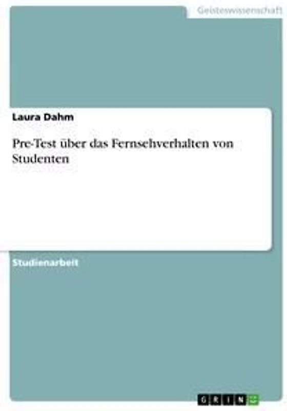 Pre-Test über das Fernsehverhalten von Studenten