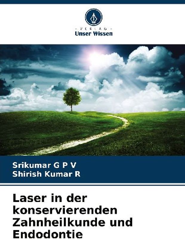 Laser in der konservierenden Zahnheilkunde und Endodontie