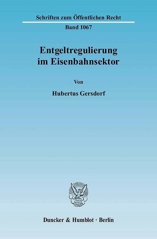 Entgeltregulierung im Eisenbahnsektor.