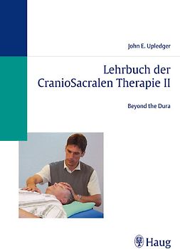 Lehrbuch der CranioSacralen Therapie II