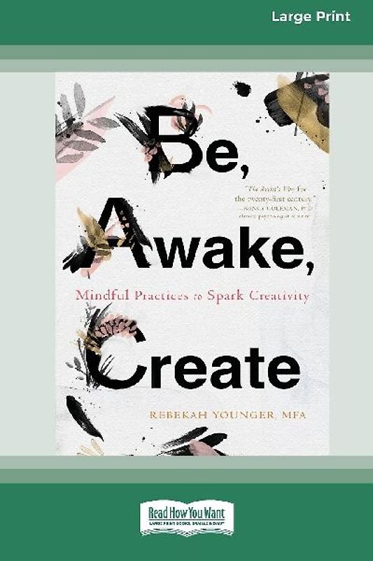 Be, Awake, Create