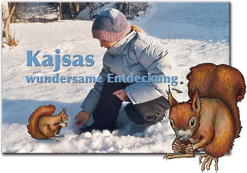 Kajsas wundersame Entdeckung