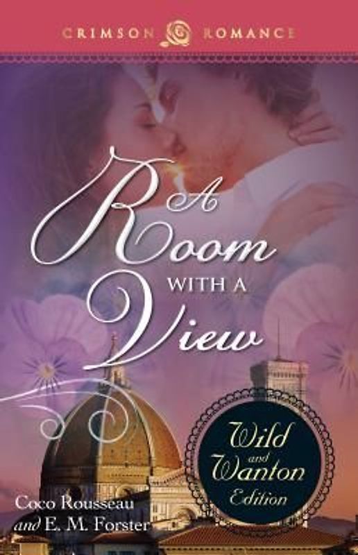 A Room with a View: The Wild and Wanton Edition