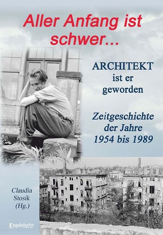 Aller Anfang ist schwer ... Architekt ist er geworden