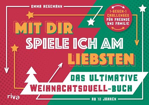 Mit dir spiele ich am liebsten – Das ultimative Weihnachtsduell-Buch