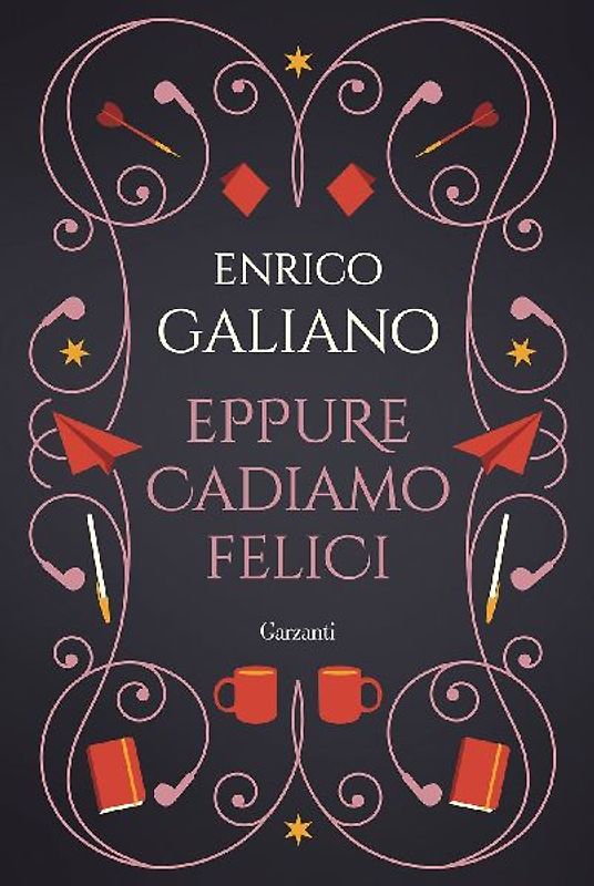 Eppure cadiamo felici