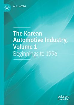 The Korean Automotive Industry, Volume 1