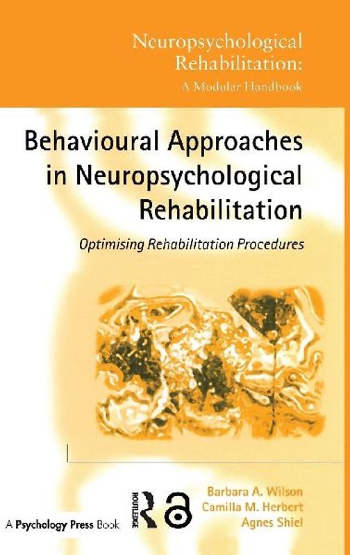Behavioural Approaches in  Neuropsychological Rehabilitation