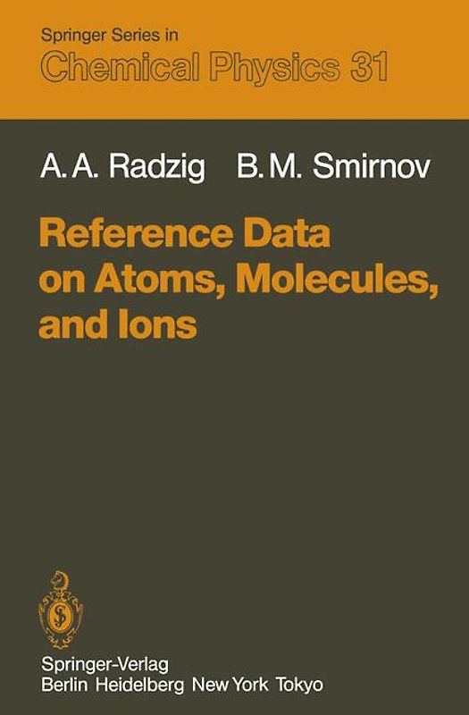 Reference Data on Atoms, Molecules, and Ions