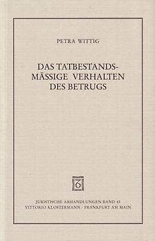 Das tatbestandsmässige Verhalten des Betrugs