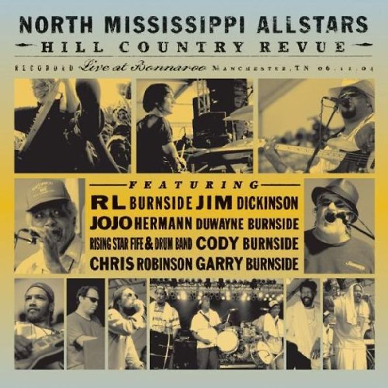 North Mississippi Allstars - Hill Country Revue