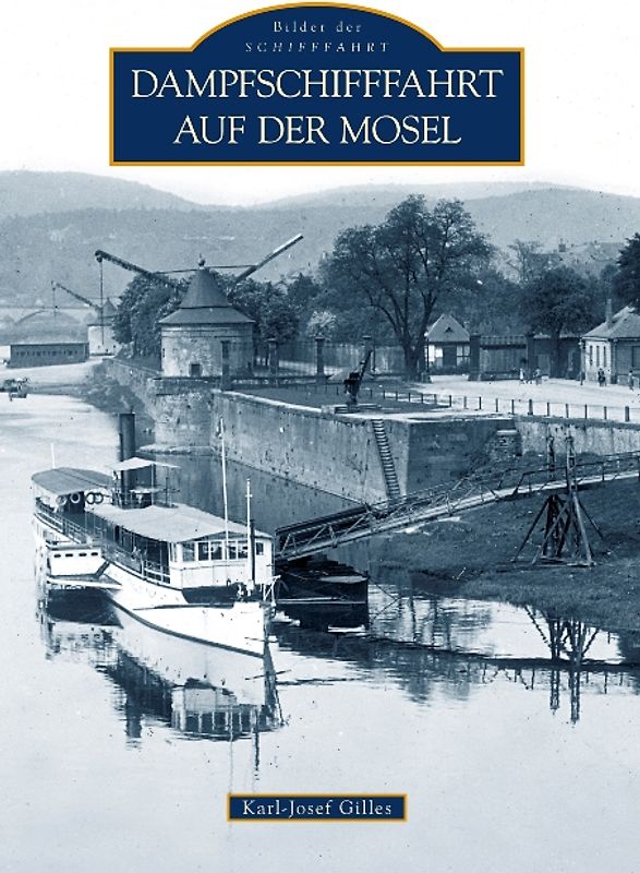 Dampfschifffahrt auf der Mosel