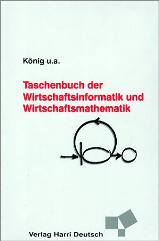 Taschenbuch der Wirtschaftsinformatik und Wirtschaftsmathematik