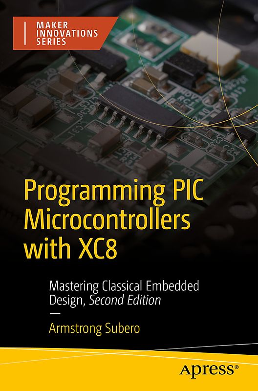 Programming PIC Microcontrollers with XC8