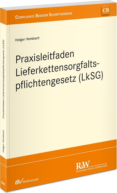Praxisleitfaden Lieferkettensorgfaltspflichtengesetz (LkSG)
