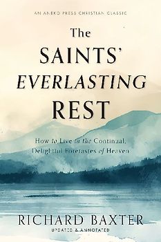 The Saints' Everlasting Rest