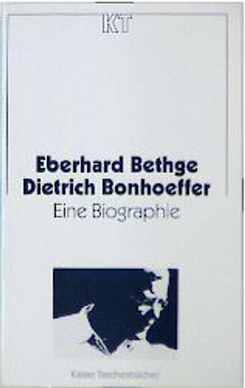 Dietrich Bonhoeffer. Eine Biographie. (Ed. Chr. Kaiser)