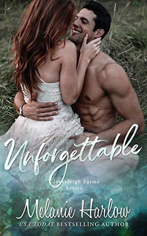 Unforgettable: A Small Town Second Chance Sports Romance (Cloverleigh Farms Series, Band 5)