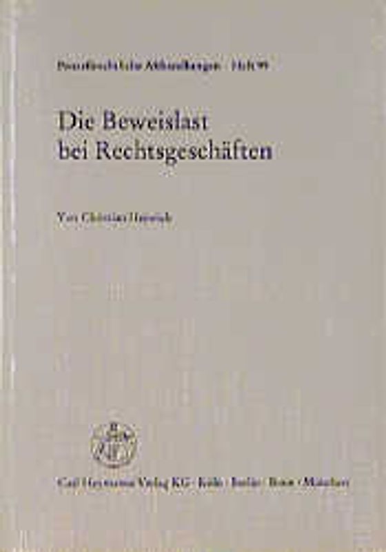 Die Beweislast bei Rechtsgeschäften