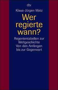 Wer regierte wann?