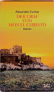 Der Graf von Monte Christo. Roman