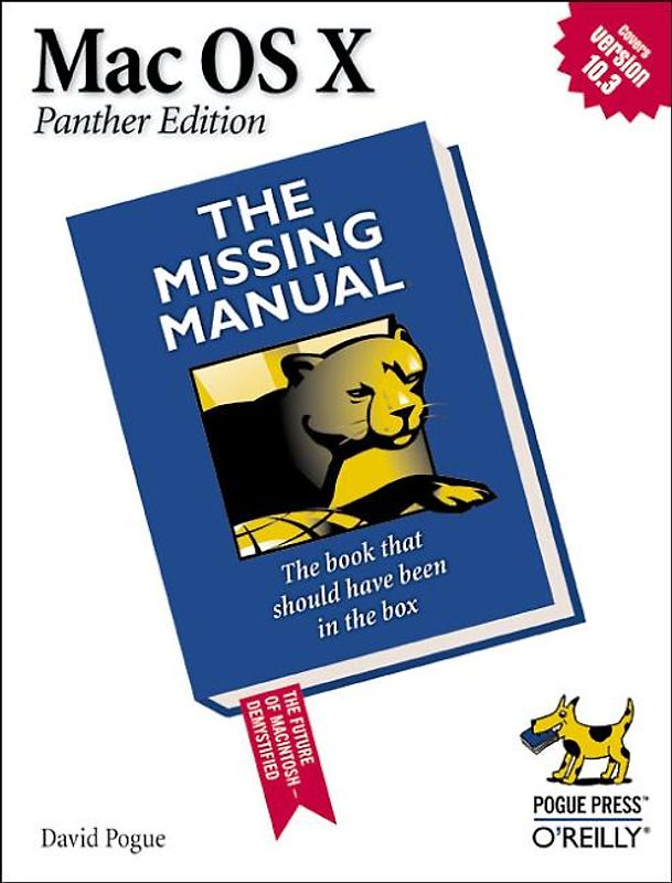 Mac OS X: The Missing Manual, Panther Edition