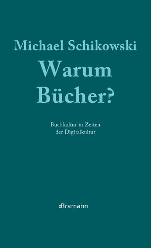 Warum Bücher?