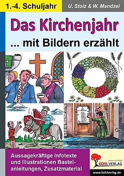 Das Kirchenjahr mit Bildern erzählt