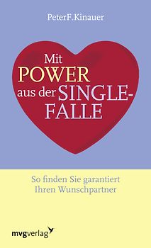 Mit Power aus der Singlefalle