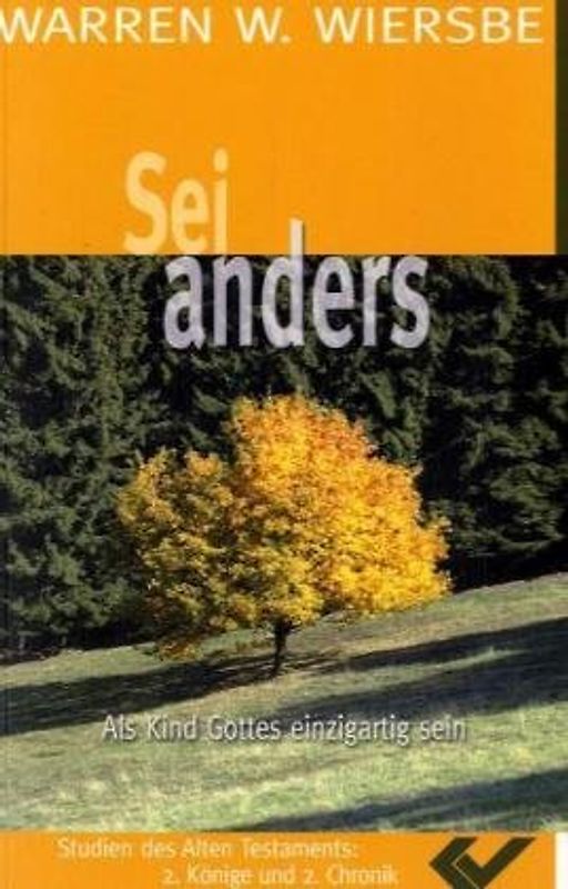 Sei anders. Als Kind Gottes einzigartig sein